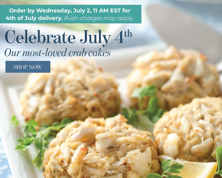 Four buttery crab cakes on a square platter with text Celebrate July 4th with our most-loved crab cakes. Order by July 2 to get it by the holiday with rush shipping.
